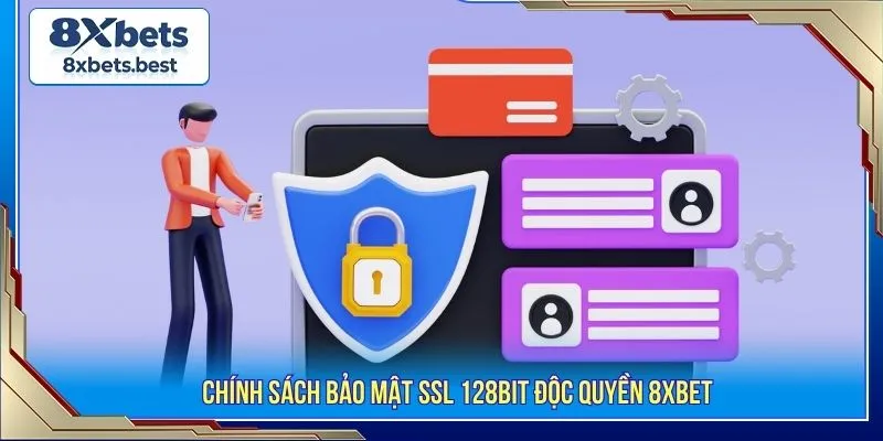Chính Sách Bảo Mật 8XBET - Tổng Quan Quy Định Cần Biết 2 Chính sách bảo mật SSL 128bit độc quyền 8XBET